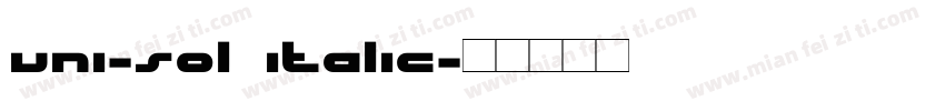 uni-sol italic字体转换